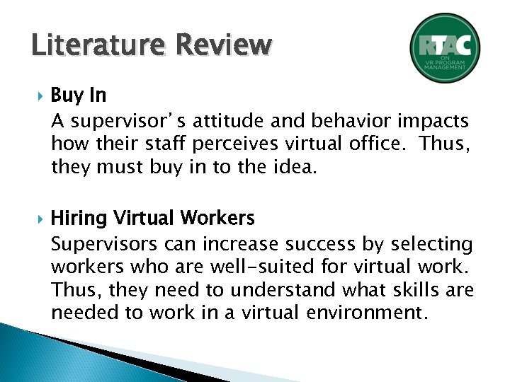 Literature Review Buy In A supervisor’s attitude and behavior impacts how their staff perceives