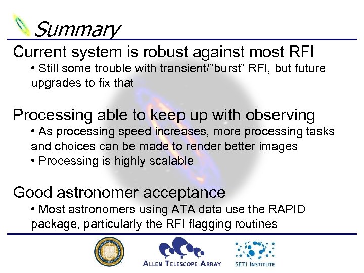 Summary Current system is robust against most RFI • Still some trouble with transient/”burst”