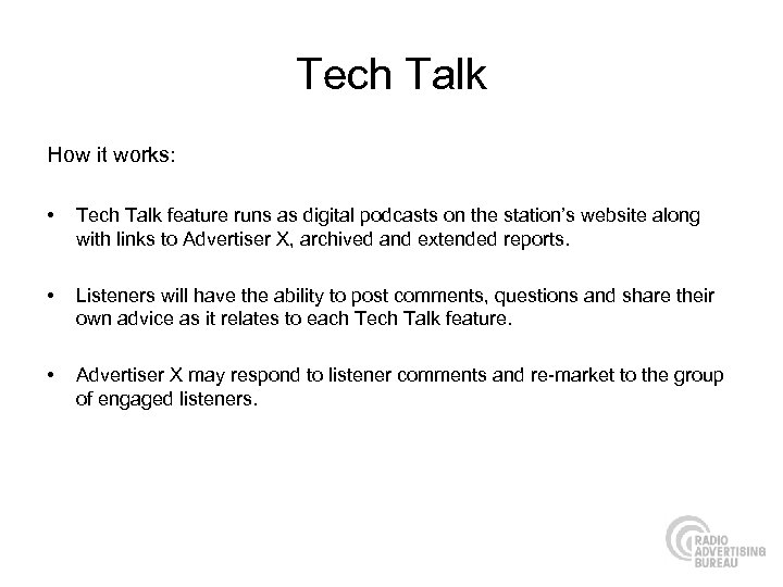 Tech Talk How it works: • Tech Talk feature runs as digital podcasts on
