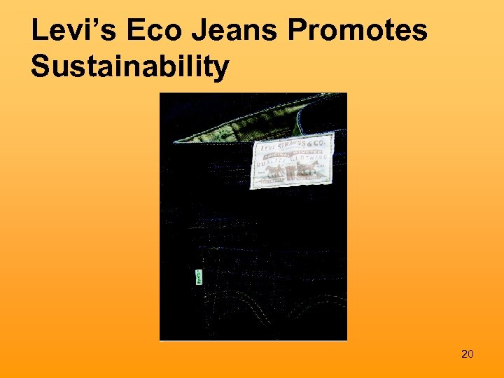 Levi’s Eco Jeans Promotes Sustainability 20 