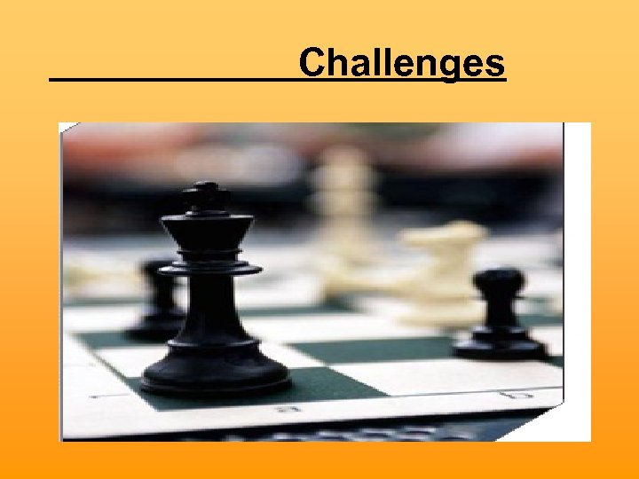 Challenges 
