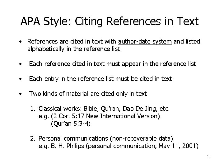 APA Style: Citing References in Text • References are cited in text with author-date