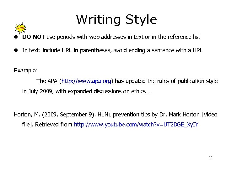 Writing Style NEW l DO NOT use periods with web addresses in text or