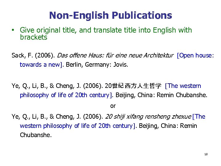 Non-English Publications • Give original title, and translate title into English with brackets Sack,