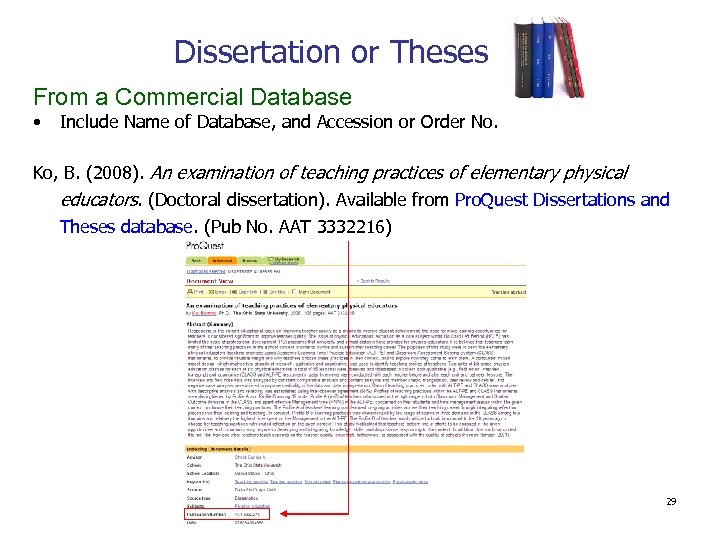 Dissertation or Theses From a Commercial Database • Include Name of Database, and Accession