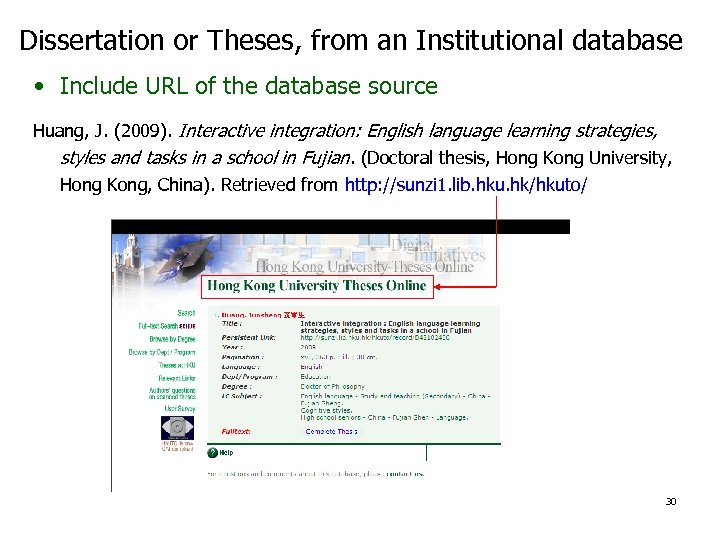 Dissertation or Theses, from an Institutional database • Include URL of the database source