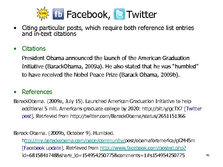 NEW Facebook, Twitter • Citing particular posts, which require both reference list entries and