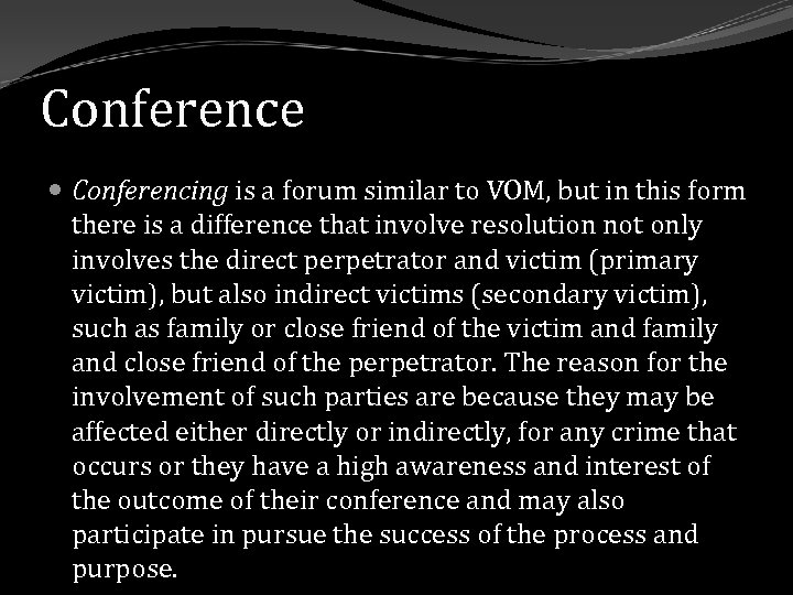 Conference Conferencing is a forum similar to VOM, but in this form there is