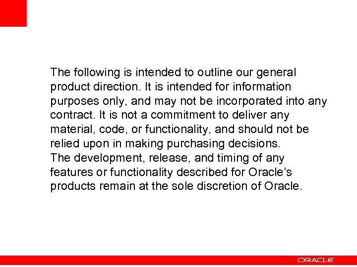 The following is intended to outline our general product direction. It is intended for