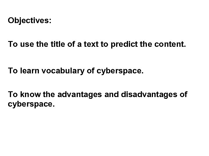 Objectives: To use the title of a text to predict the content. To learn