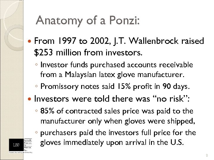 Anatomy of a Ponzi: From 1997 to 2002, J. T. Wallenbrock raised $253 million