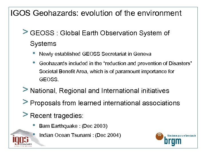 IGOS Geohazards: evolution of the environment > GEOSS : Global Earth Observation System of