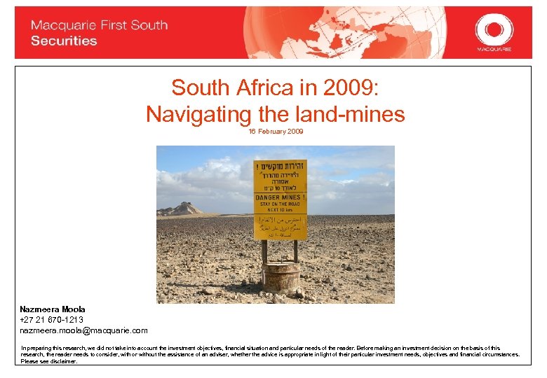 South Africa in 2009: Navigating the land-mines 16 February 2009 Nazmeera Moola +27 21