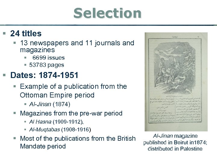 Selection § 24 titles § 13 newspapers and 11 journals and magazines § 6699