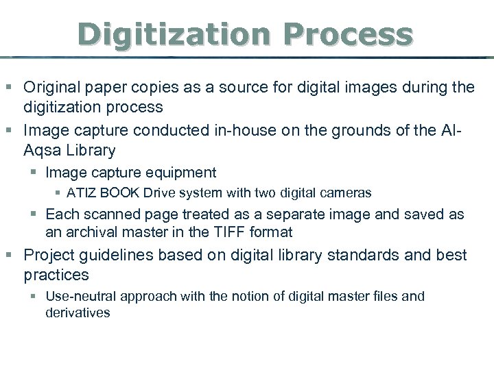 Digitization Process § Original paper copies as a source for digital images during the