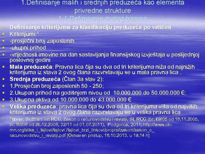 1. Definisanje malih i srednjih preduzeća kao elementa privredne strukture 1. 1. Definisanje malog