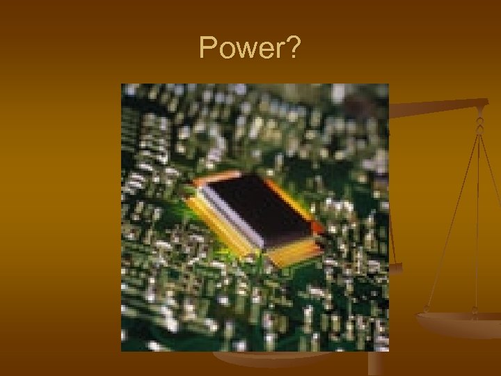 Power? 