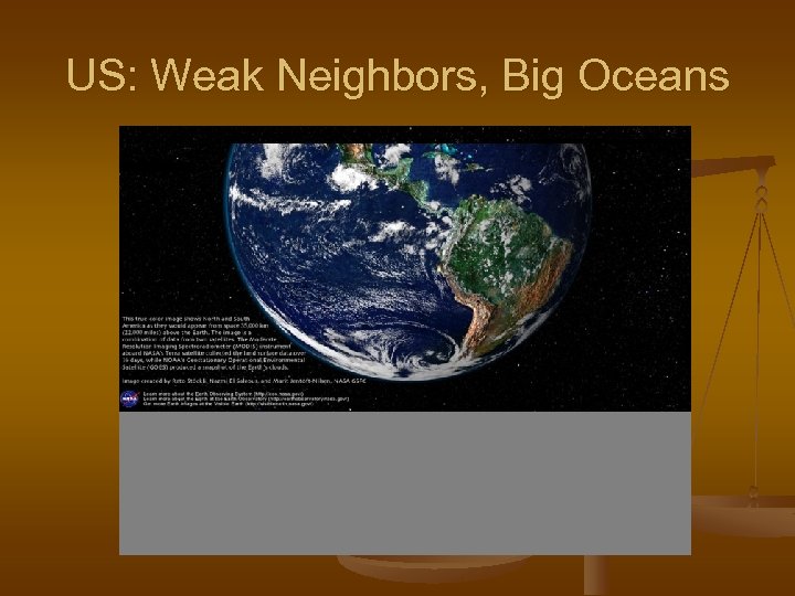 US: Weak Neighbors, Big Oceans 