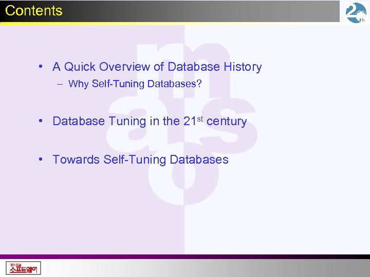 Contents • A Quick Overview of Database History – Why Self-Tuning Databases? • Database