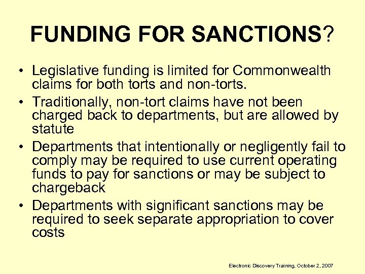 FUNDING FOR SANCTIONS? • Legislative funding is limited for Commonwealth claims for both torts