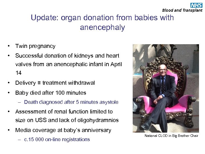 Update: organ donation from babies with anencephaly • Twin pregnancy • Successful donation of