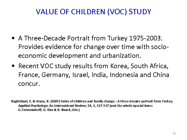VALUE OF CHILDREN (VOC) STUDY • A Three-Decade Portrait from Turkey 1975 -2003. Provides