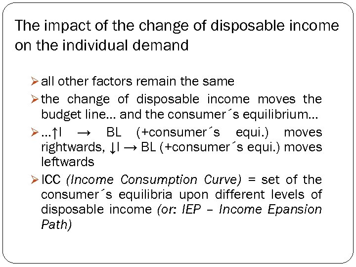 The impact of the change of disposable income on the individual demand Ø all