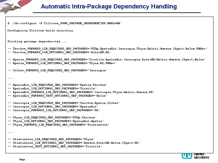 Automatic Intra-Package Dependency Handling $. /do-configure -D Trilinos_DUMP_PACKAGE_DEPENDENCIES: BOOL=ON Configuring Trilinos build directory Printing