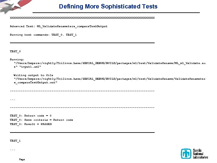 Defining More Sophisticated Tests XXXXXXXXXXXXXXXXXXXXXXXXXXXXXXXXXXXXXXXX Advanced Test: ML_Validate. Parameters_compare. Test. Output Running test commands: