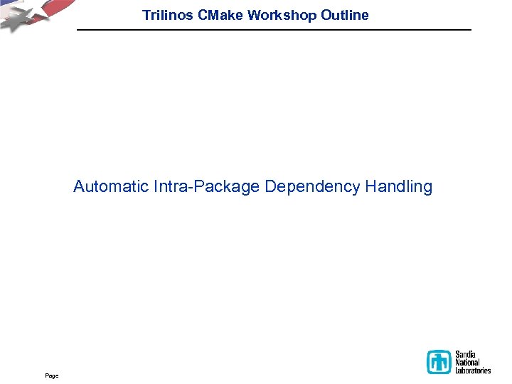 Trilinos CMake Workshop Outline Automatic Intra-Package Dependency Handling Page 