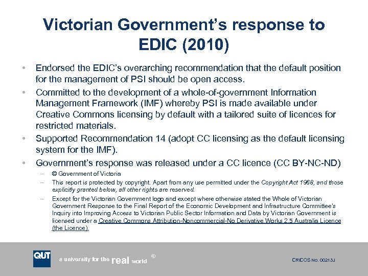 Victorian Government’s response to EDIC (2010) • • Endorsed the EDIC’s overarching recommendation that