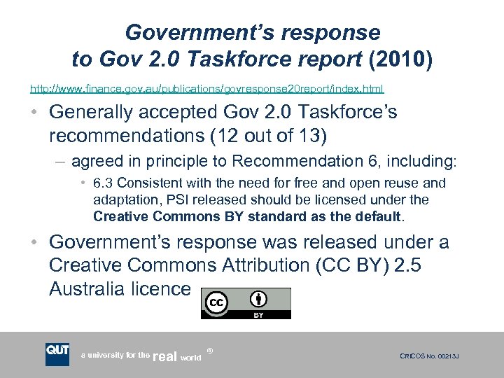 Government’s response to Gov 2. 0 Taskforce report (2010) http: //www. finance. gov. au/publications/govresponse