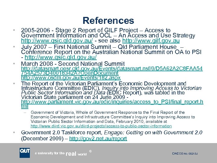 References • 2005 -2006 - Stage 2 Report of GILF Project – Access to
