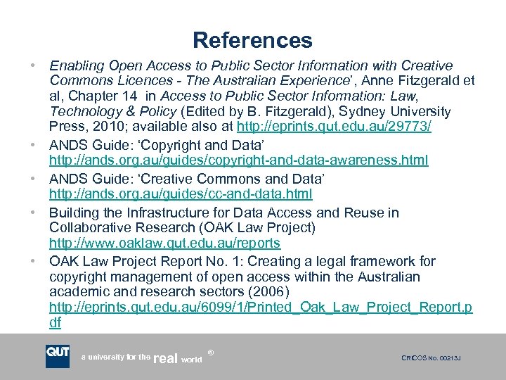 References • Enabling Open Access to Public Sector Information with Creative Commons Licences -