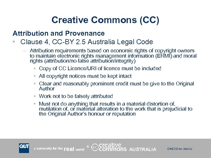 Creative Commons (CC) Attribution and Provenance • Clause 4, CC-BY 2. 5 Australia Legal