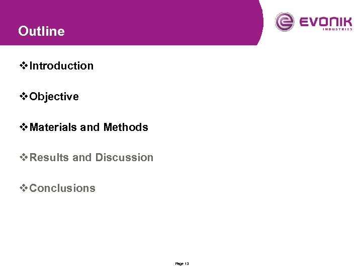 Outline v Introduction v Objective v Materials and Methods v Results and Discussion v