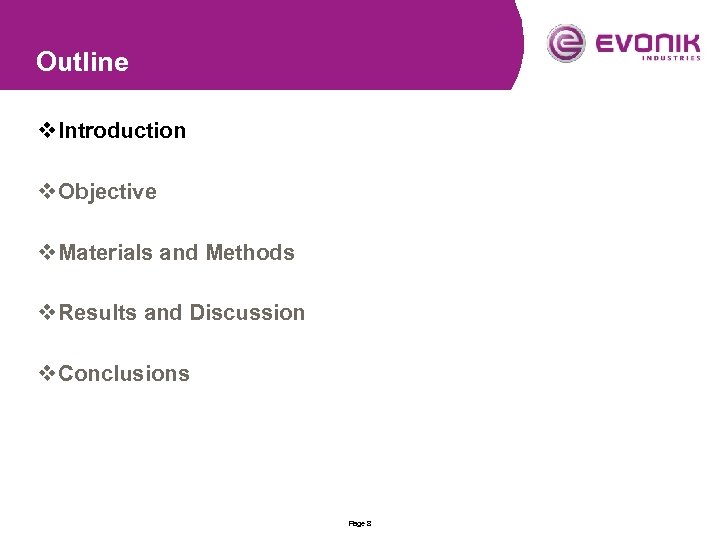 Outline v Introduction v Objective v Materials and Methods v Results and Discussion v