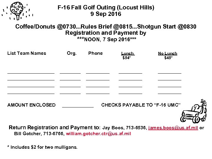 F-16 Fall Golf Outing (Locust Hills) 9 Sep 2016 Coffee/Donuts @0730. . . Rules