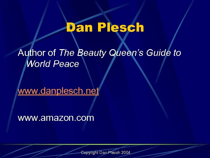 Dan Plesch Author of The Beauty Queen’s Guide to World Peace www. danplesch. net