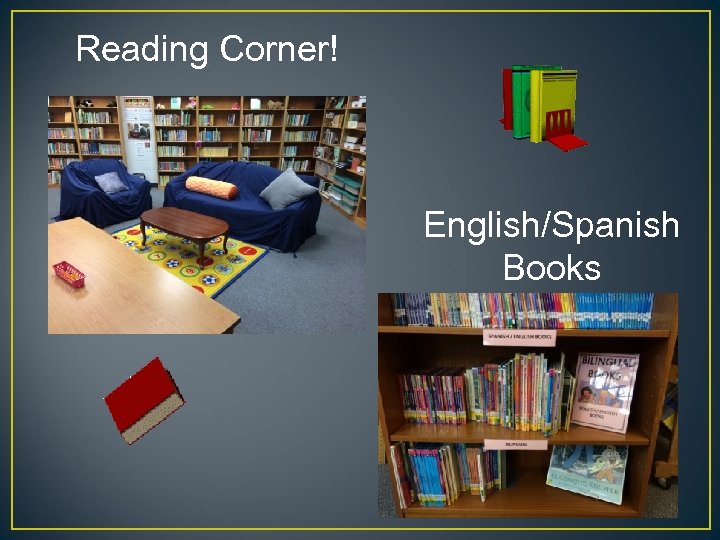 Reading Corner! English/Spanish Books 