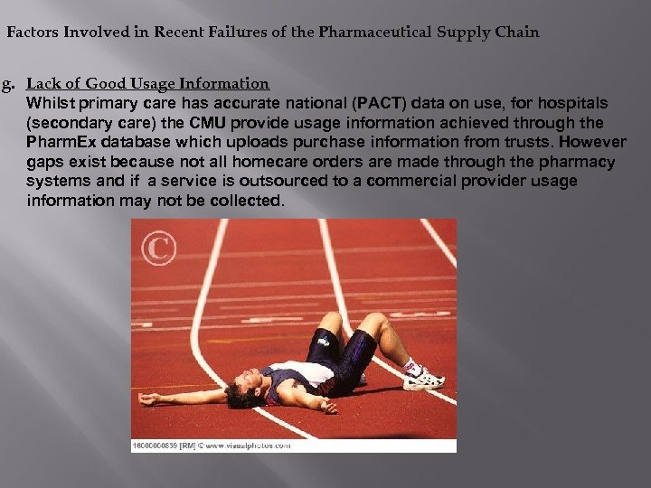Factors Involved in Recent Failures of the Pharmaceutical Supply Chain g. Lack of Good