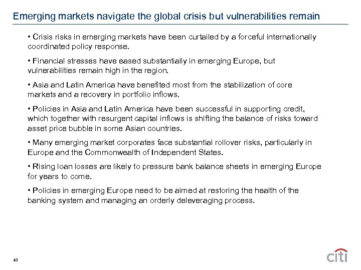 Emerging markets navigate the global crisis but vulnerabilities remain • Crisis risks in emerging
