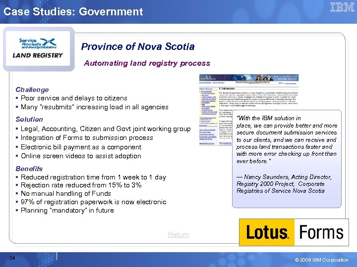 Case Studies: Government Province of Nova Scotia Automating land registry process Challenge Poor service