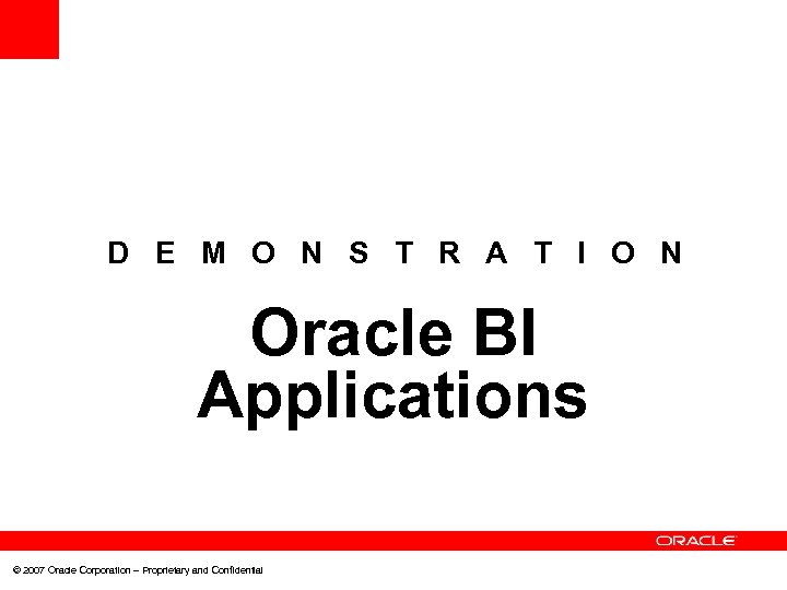 D E M O N S T R A T I O N Oracle