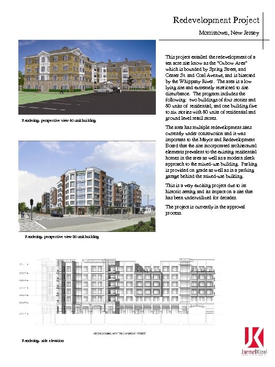 Redevelopment Project Morristown, New Jersey Rendering- perspective view 40 unit building This project entailed