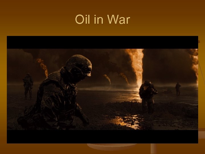 Oil in War 