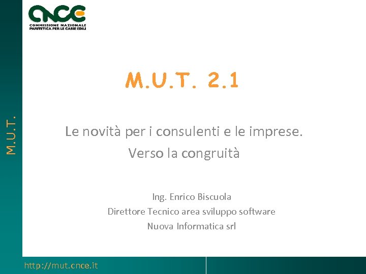 M. U. T. 2. 1 Le novità per i consulenti e le imprese. Verso