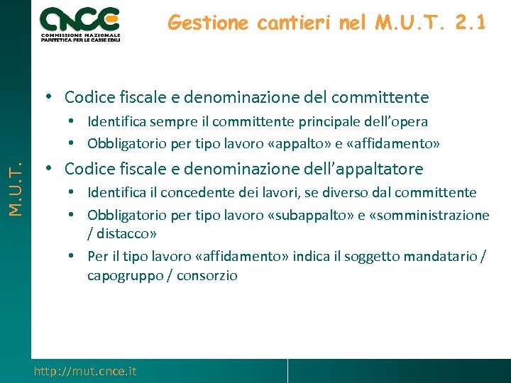 Gestione cantieri nel M. U. T. 2. 1 • Codice fiscale e denominazione del