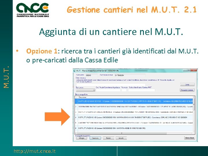 Gestione cantieri nel M. U. T. 2. 1 Aggiunta di un cantiere nel M.