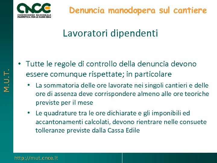 Denuncia manodopera sul cantiere M. U. T. Lavoratori dipendenti • Tutte le regole di